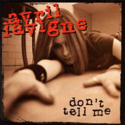 Avril Lavigne : Don't Tell Me